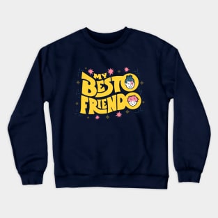 My Besto Friendo Crewneck Sweatshirt